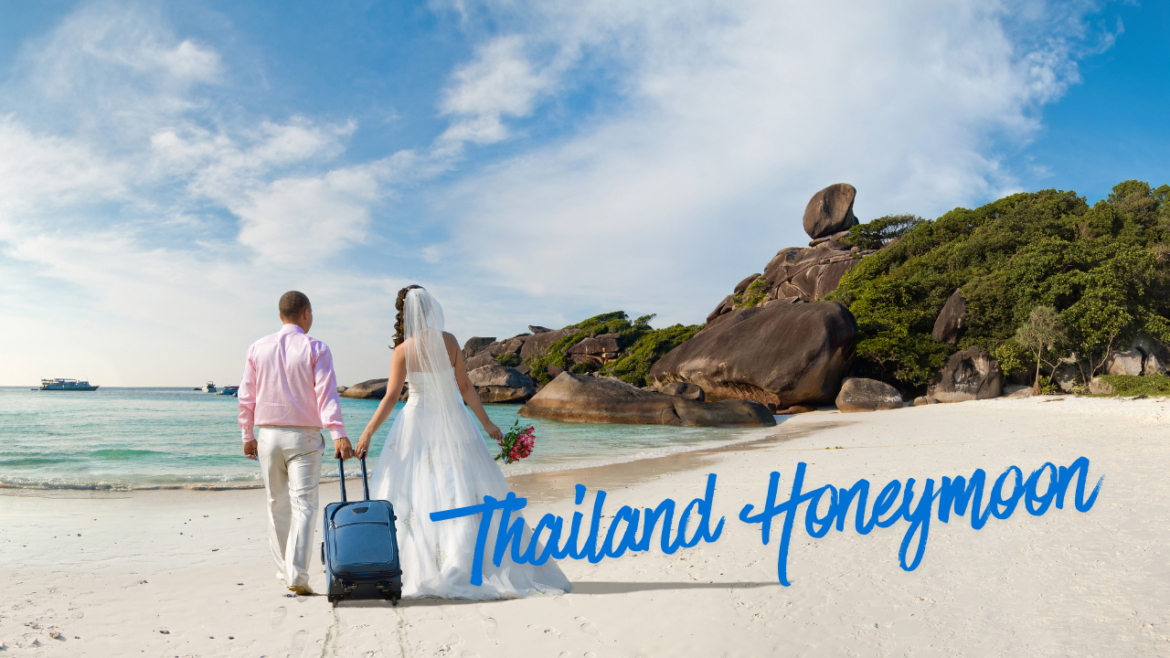 Thailand Honeymoon